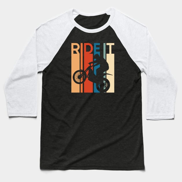 Ride It Baseball T-Shirt by nickbeta